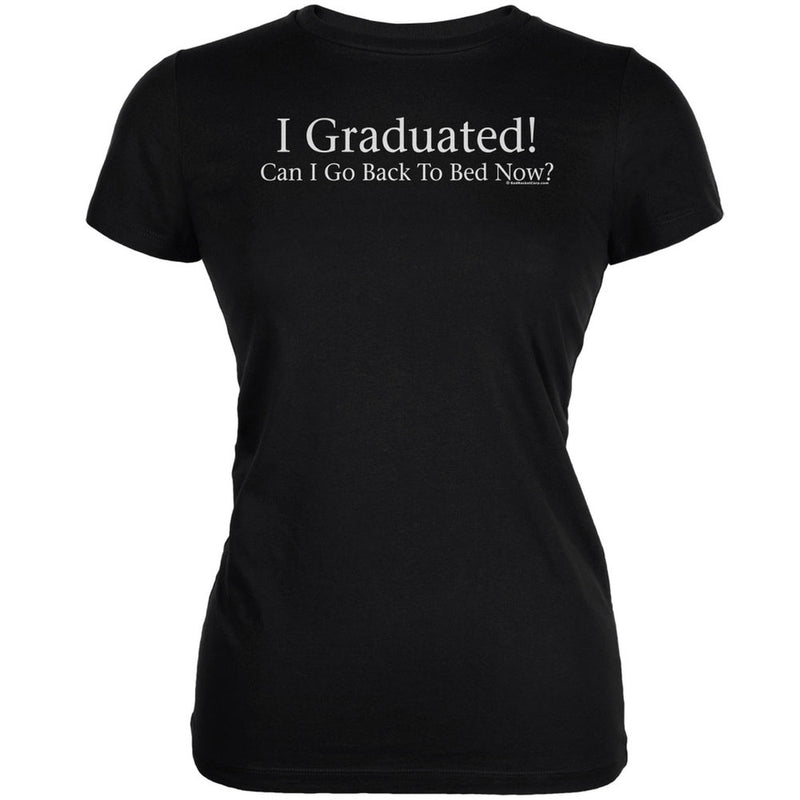 I Graduated! White Juniors Soft T-Shirt Juniors T-Shirts Old Glory   