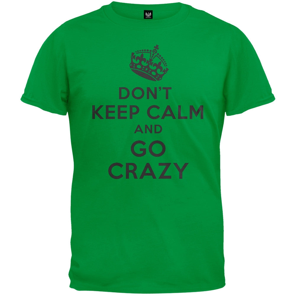 Don't Keep Calm and Go Crazy T-Shirt Men's T-Shirts Old Glory 2XL Green 