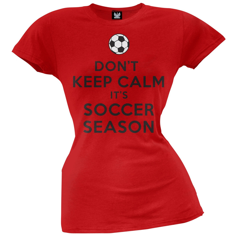 Don't Keep Calm it's Soccer Season Juniors T-shirt Juniors T-Shirts Old Glory MD Red 