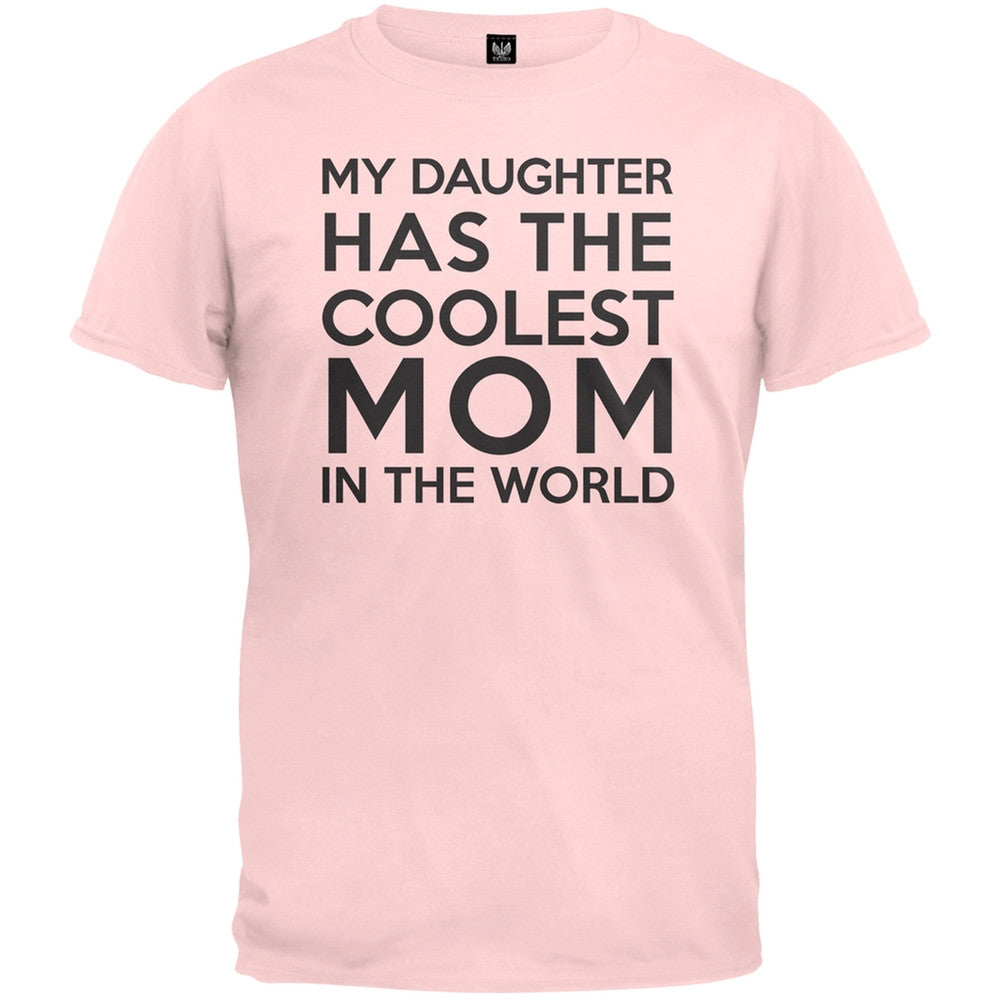 My Daughter has the Coolest Mom T-Shirt Men's T-Shirts Old Glory   