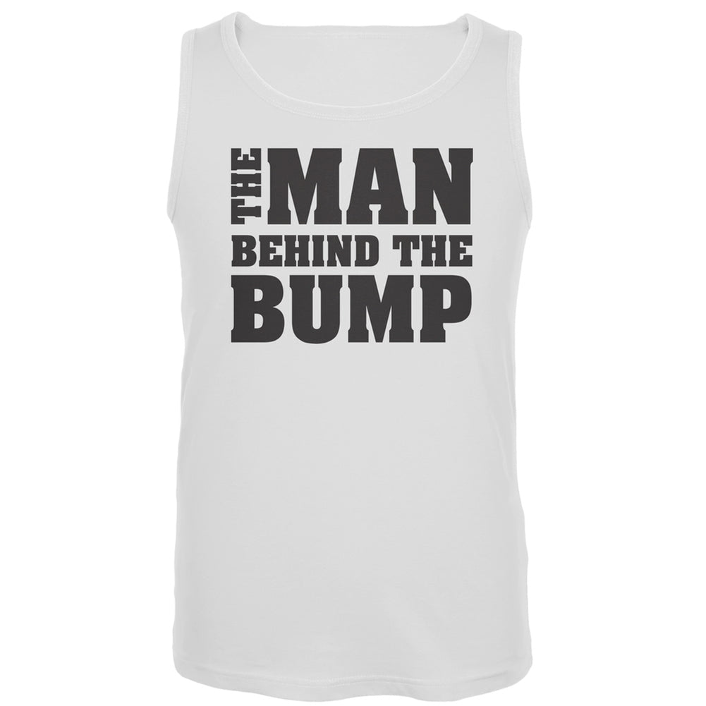 Father's Day - The Man Behind the Bump Tank Top Men's Tank Tops Old Glory LG White 