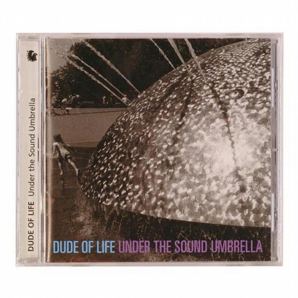 Dude Of Life - Under The Sound Umbrella - CD CDs Old Glory   