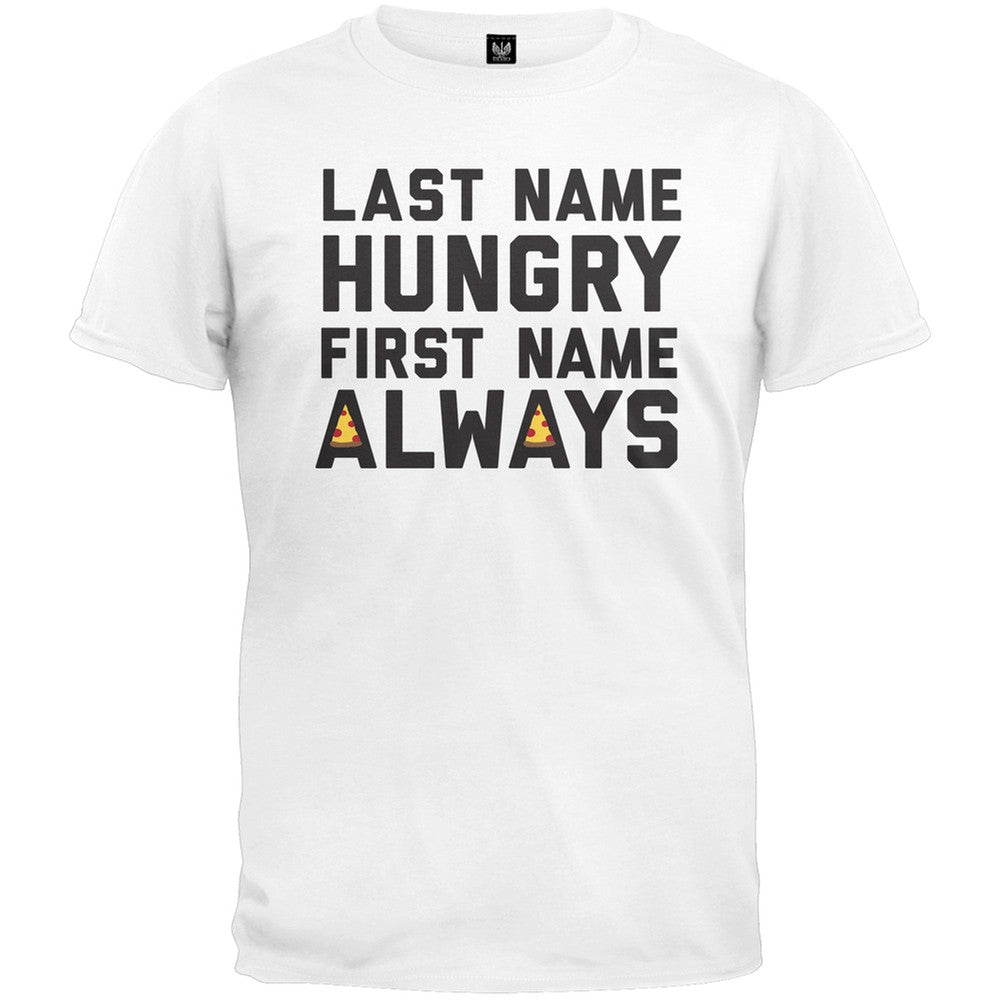 Last Name Hungry, First Name Always T-Shirt Men's T-Shirts Old Glory   