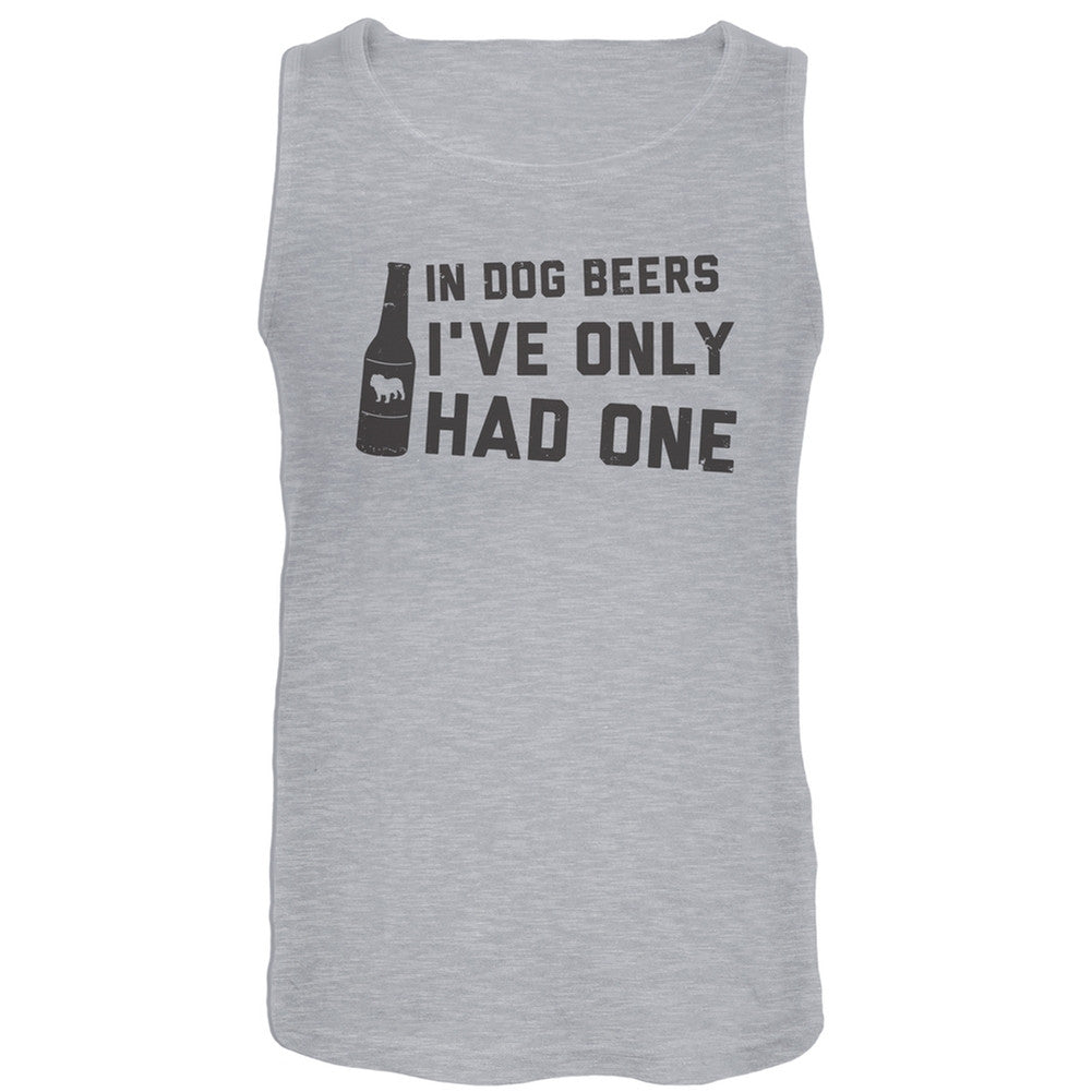 In Dog Beers I've Only Had One Tank Top Men's Tank Tops Old Glory   