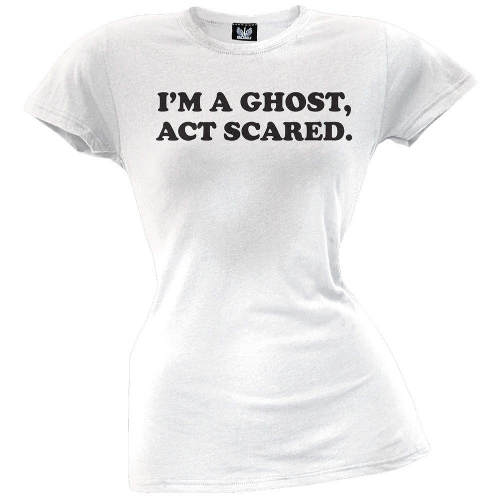 Halloween I'm a Ghost, Act Scared Juniors T-Shirt Juniors T-Shirts Old Glory   