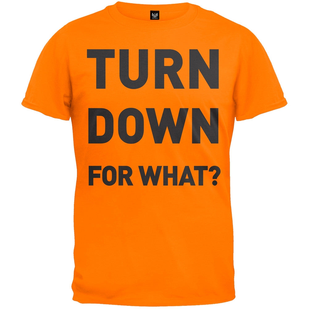 Turn Down For What T-Shirt Men's T-Shirts Old Glory 2XL Orange 