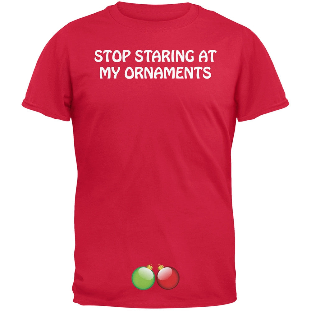 Stop Staring At My Ornaments Red Adult T-Shirt Men's T-Shirts Old Glory SM Red 