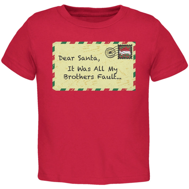 Dear Santa It Was All My Brothers Fault Black Toddler T-Shirt Toddler T-Shirts Old Glory   