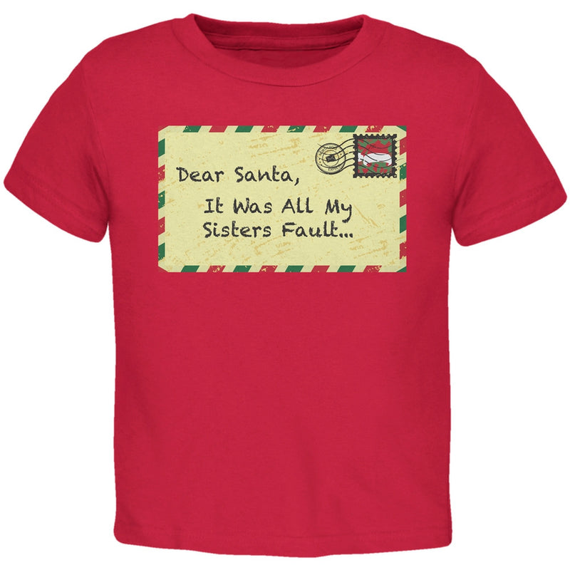 Dear Santa It Was All My Sisters Fault Black Toddler T-Shirt Toddler T-Shirts Old Glory   