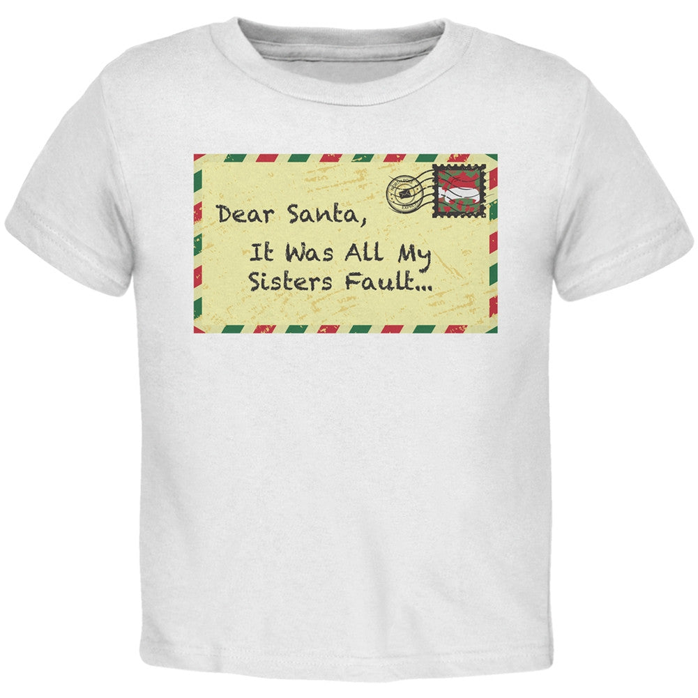 Dear Santa It Was All My Sisters Fault Black Toddler T-Shirt Toddler T-Shirts Old Glory   