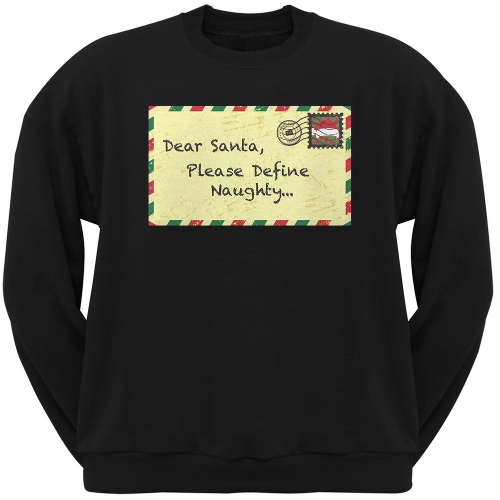 Dear Santa Please Define Naughty Black Adult Crew Neck Sweatshirt Men's Sweatshirts Old Glory   