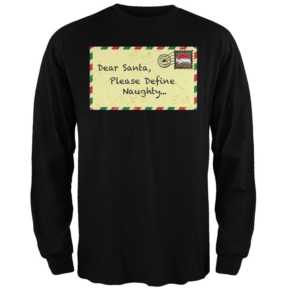 Dear Santa Please Define Naughty Black Adult Long Sleeve T-Shirt Men's Long Sleeves Old Glory   