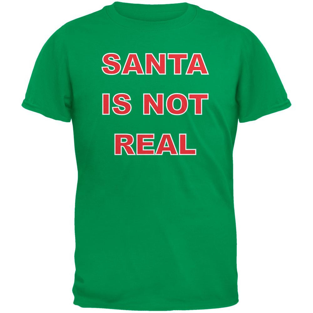 Santa Is Not Real Green Adult T-Shirt Men's T-Shirts Old Glory   