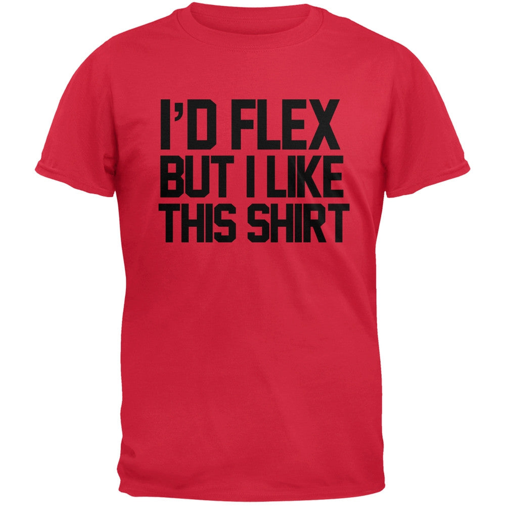 I'd Flex But I Like This Shirt Red Adult T-Shirt Men's T-Shirts Old Glory 2XL Red 