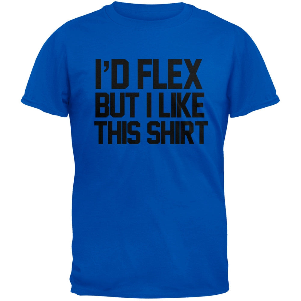 I'd Flex But I Like This Shirt Blue Adult T-Shirt Men's T-Shirts Old Glory 2XL Blue 