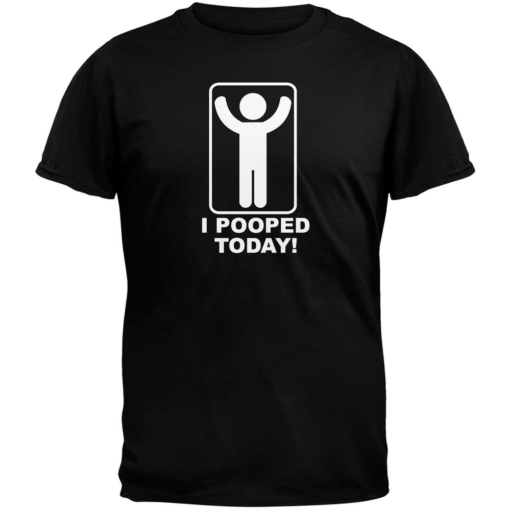 I Pooped Today Black Adult T-Shirt Men's T-Shirts Old Glory   