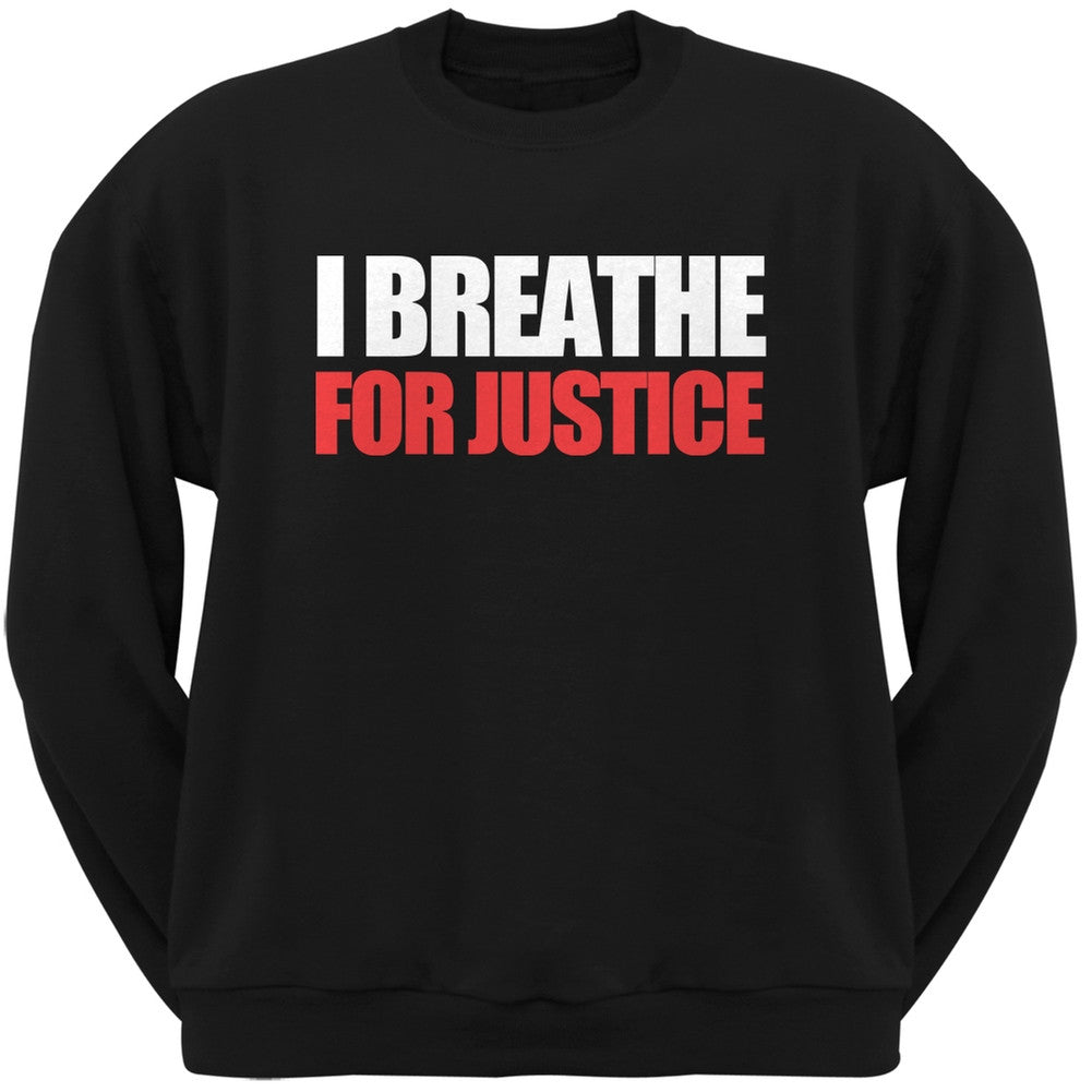 I Breathe For Justice Black Adult Crew Neck Sweatshirt Men's Sweatshirts Old Glory   