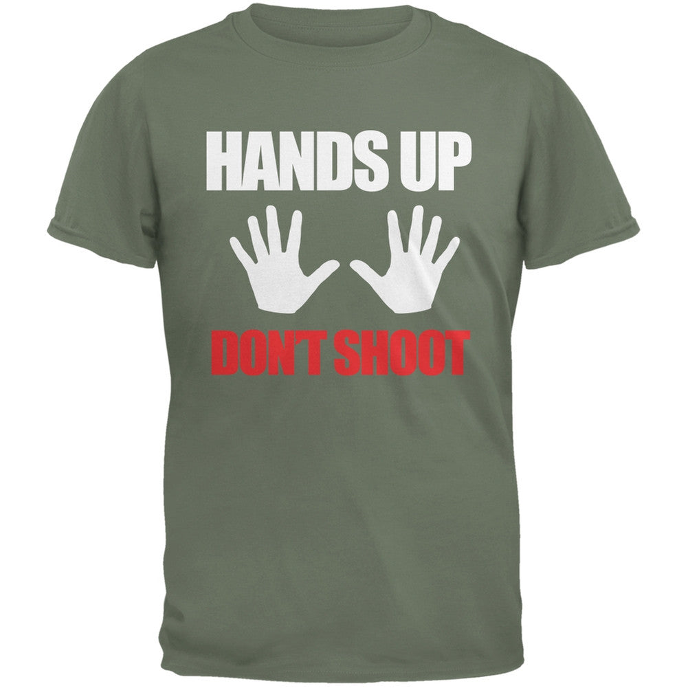 Hands Up Don't Shoot Military Green Adult T-Shirt Men's T-Shirts Old Glory   