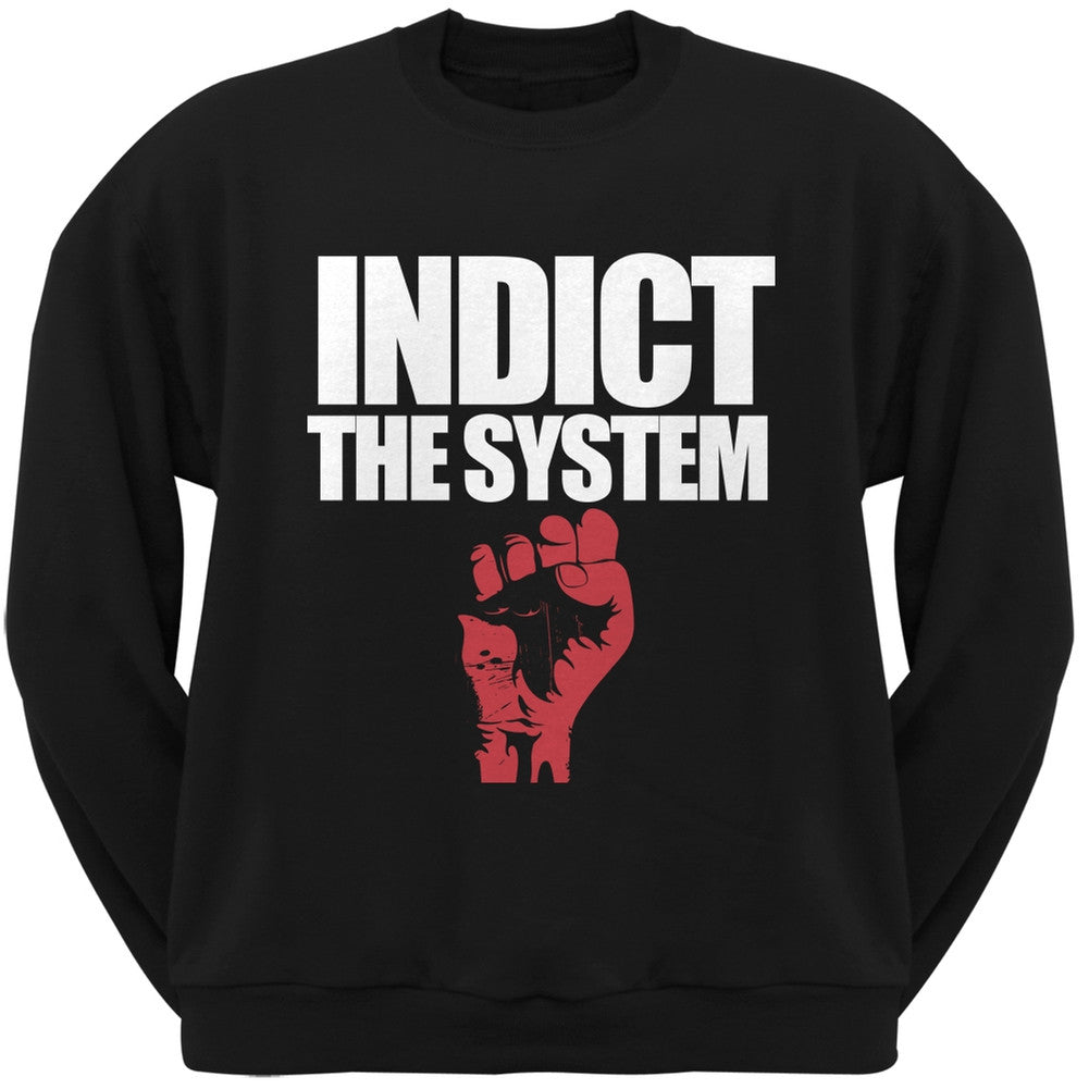 Indict the System Black Adult Sweatshirt Men's Sweatshirts Old Glory   