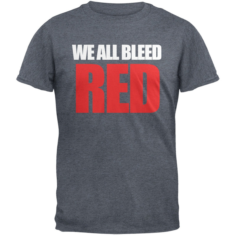 We All Bleed Red Military Green Adult T-Shirt Men's T-Shirts Old Glory   