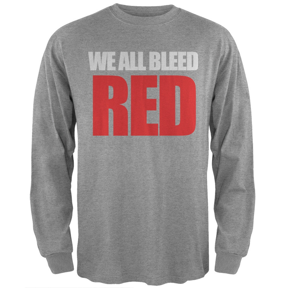 We All Bleed Red Black Adult Long Sleeve T-Shirt Men's Long Sleeves Old Glory   