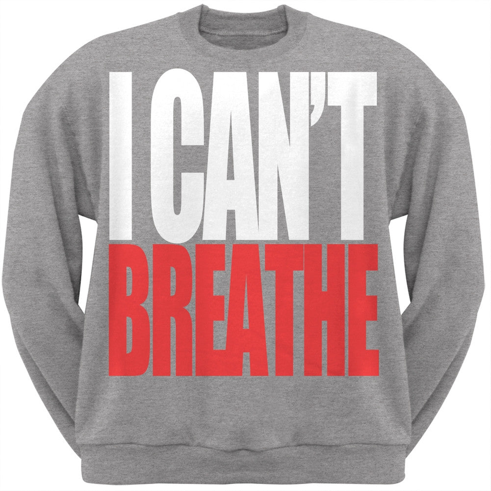 I Can't Breathe Bold Heather Grey Adult Sweatshirt Men's Sweatshirts Old Glory SM Grey 