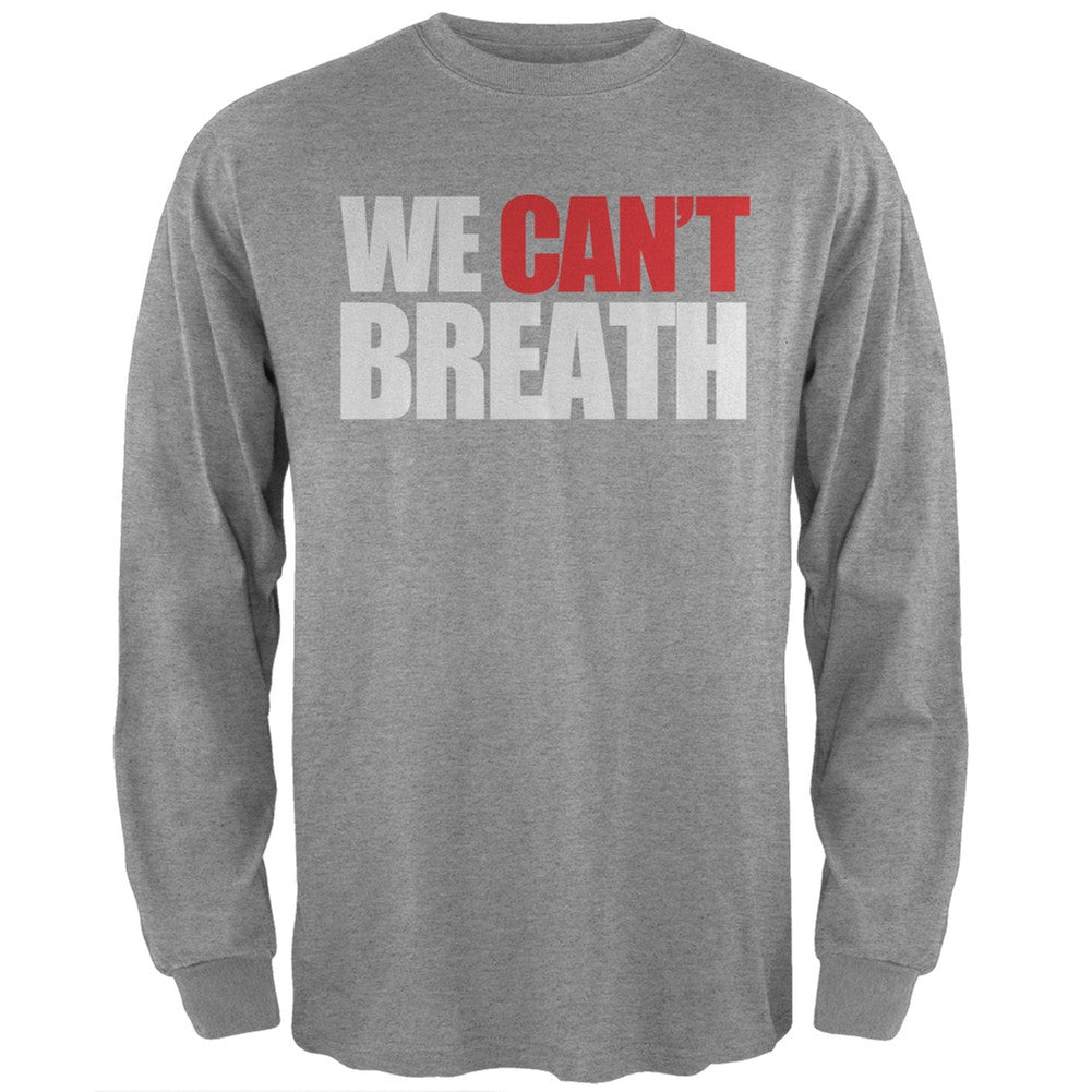 We Can't Breathe Black Adult Long Sleeve T-Shirt Men's Long Sleeves Old Glory SM Grey 