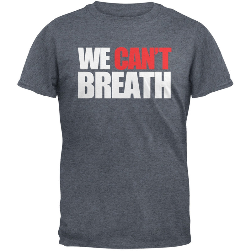 We Can't Breathe Military Green Adult T-Shirt Men's T-Shirts Old Glory SM Grey 