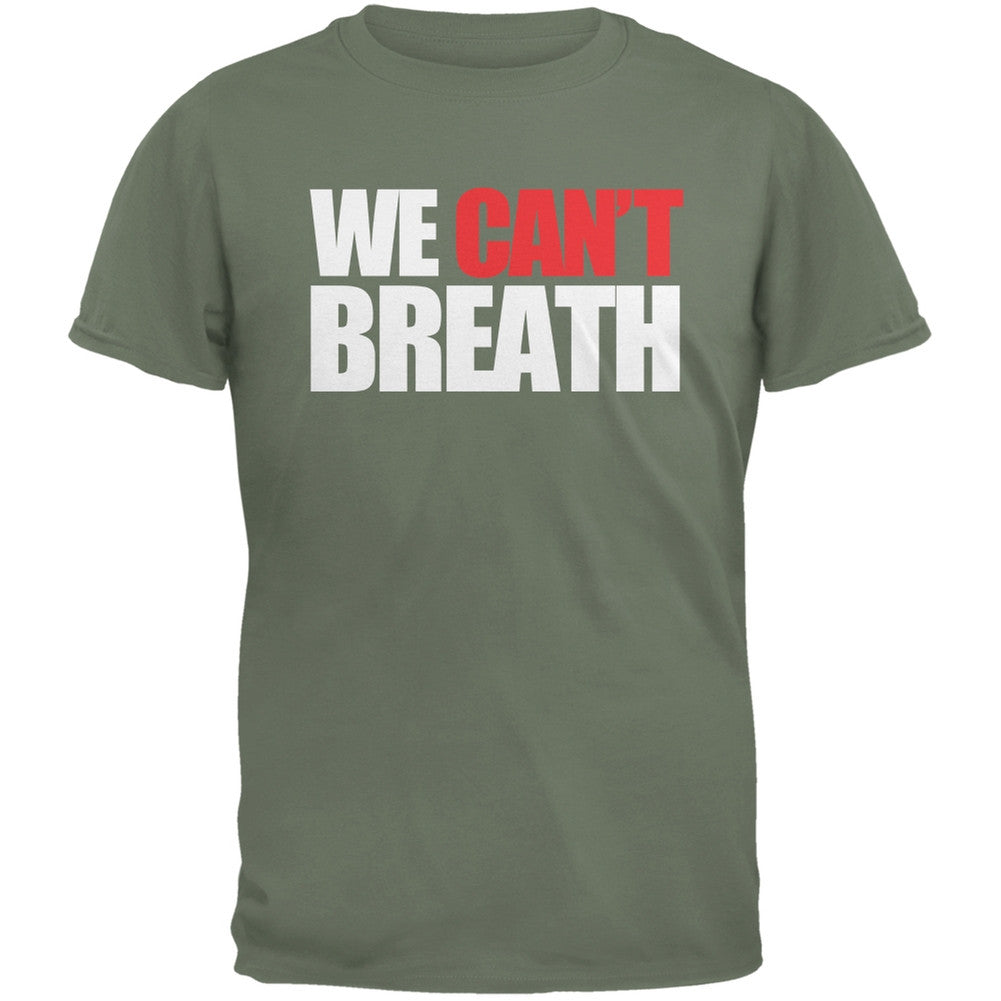 We Can't Breathe Military Green Adult T-Shirt Men's T-Shirts Old Glory SM Dark Green 