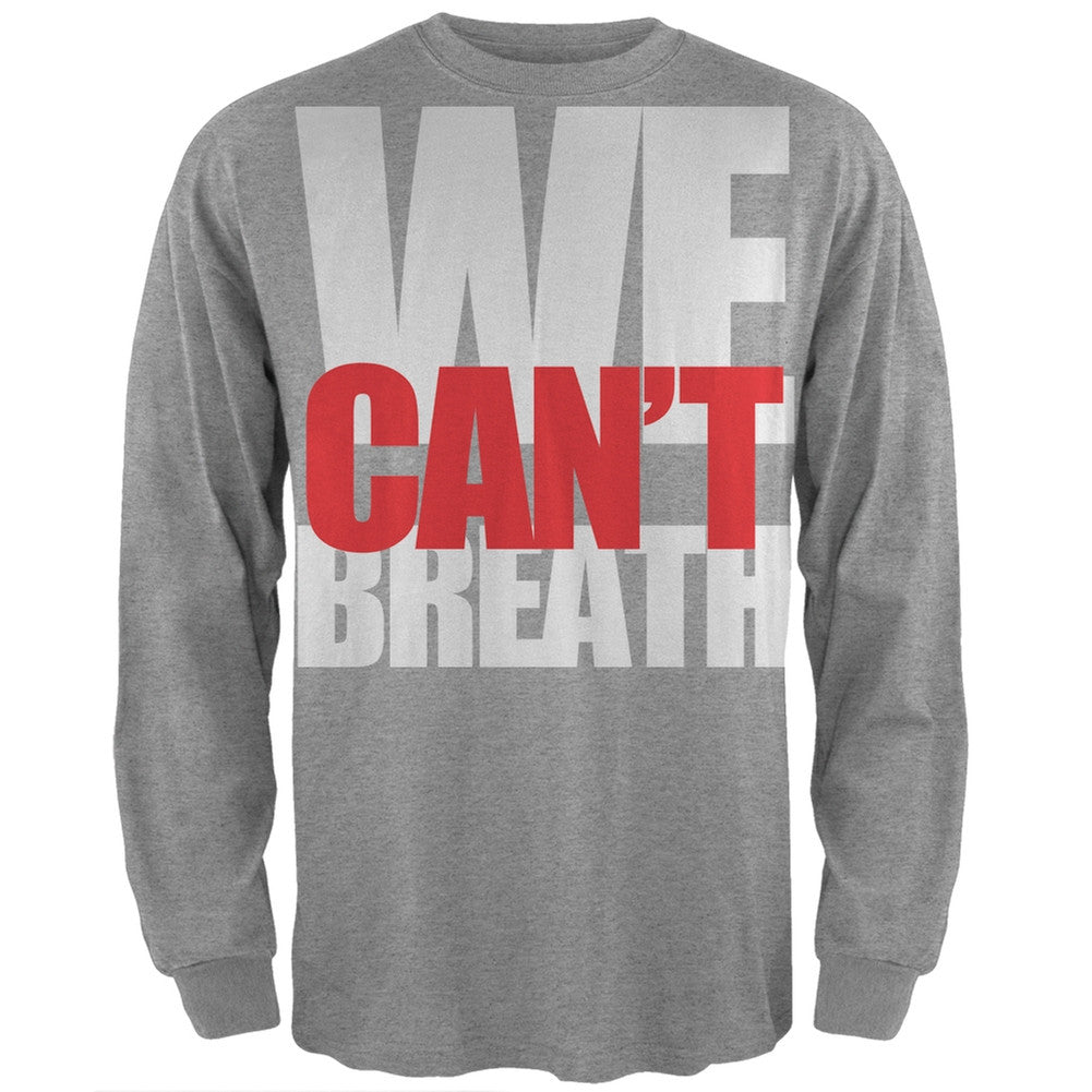 We Can't Breathe Bold Black Adult Long Sleeve T-Shirt Men's Long Sleeves Old Glory SM Grey 