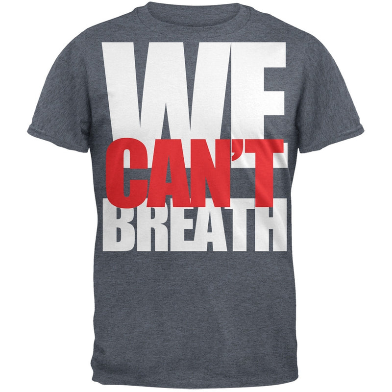 We Can't Breathe Bold Military Green Adult T-Shirt Men's T-Shirts Old Glory SM Grey 