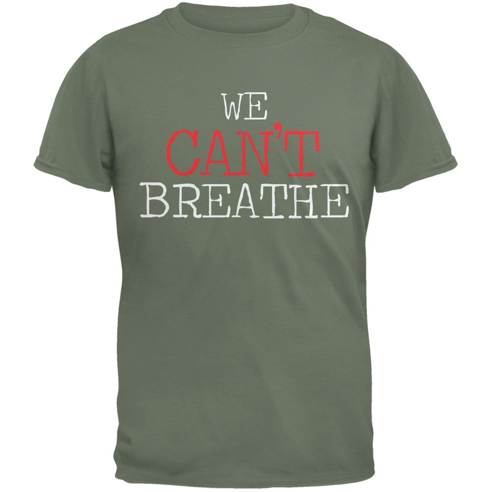 We Can't Breathe Typewriter Military Green Adult T-Shirt Men's T-Shirts Old Glory SM Dark Green 