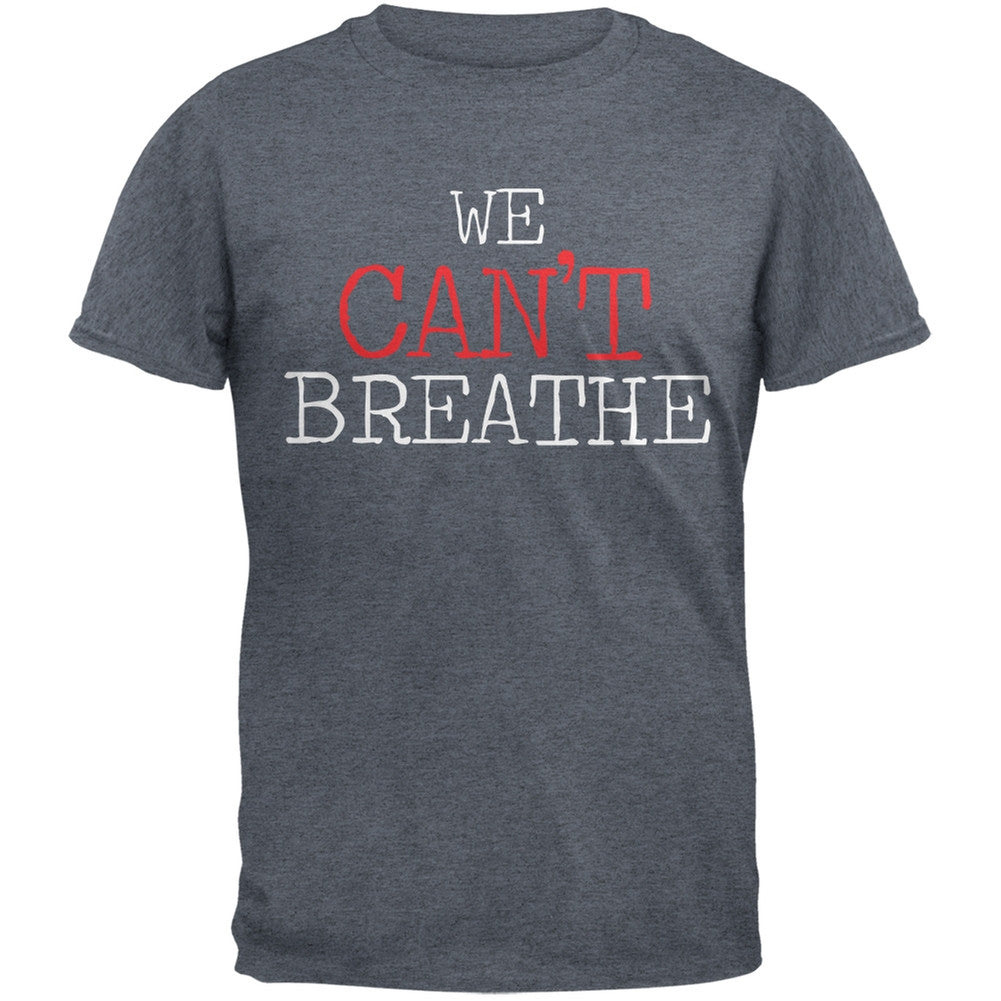 We Can't Breathe Typewriter Military Green Adult T-Shirt Men's T-Shirts Old Glory SM Grey 