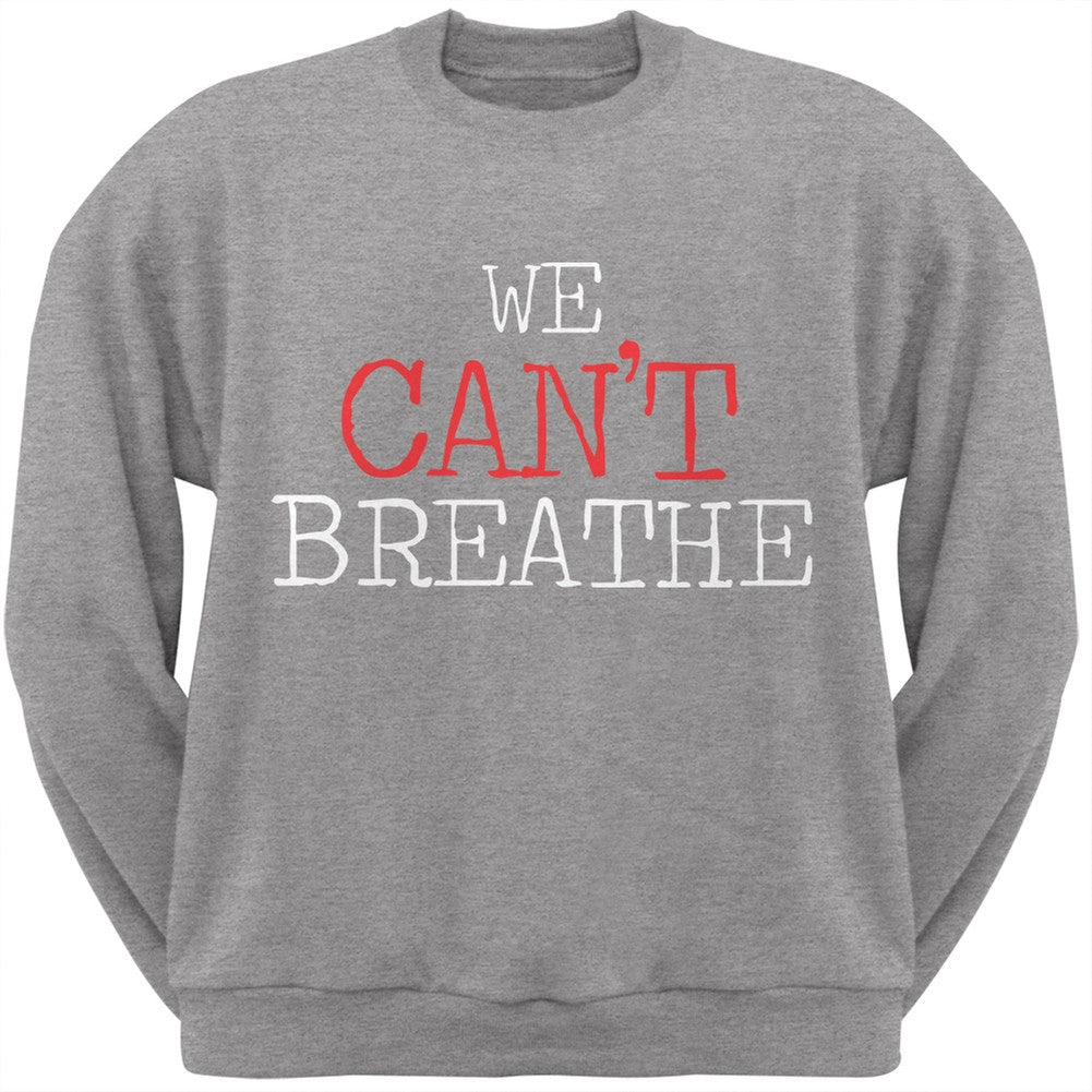 We Can't Breathe Typewriter Heather Grey Adult Crew Neck Sweatshirt Men's Sweatshirts Old Glory SM Grey 