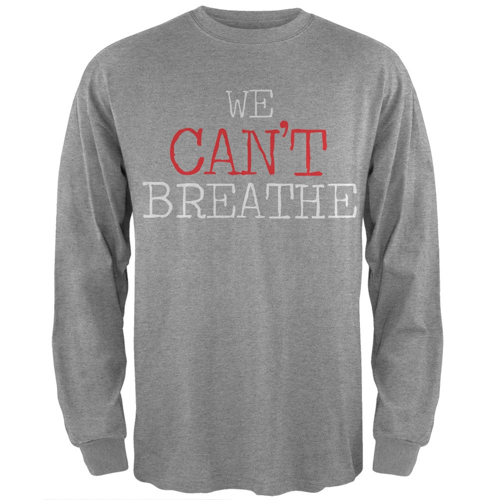 We Can't Breathe Typewriter Heather Grey Adult Long Sleeve T-Shirt Men's Long Sleeves Old Glory SM Grey 