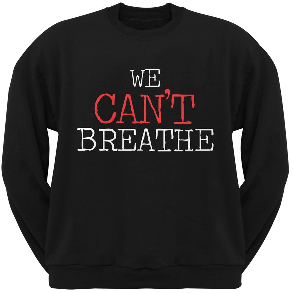 We Can't Breathe Typewriter Heather Grey Adult Crew Neck Sweatshirt Men's Sweatshirts Old Glory SM Black 