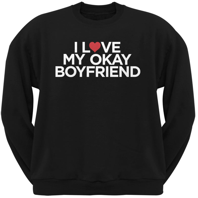 I Love My Okay Boyfriend Heather Grey Adult Crew Neck Sweatshirt Men's Sweatshirts Old Glory   