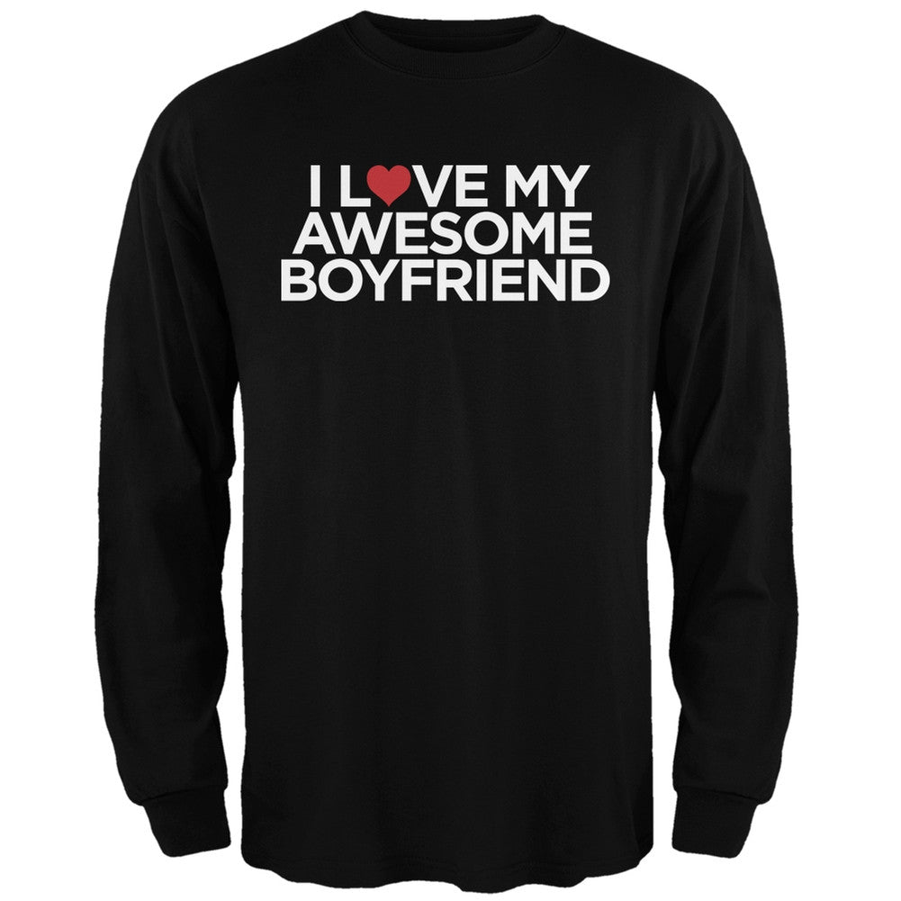 I Love My Awesome Boyfriend White Adult Long Sleeve T-Shirt Men's Long Sleeves Old Glory   