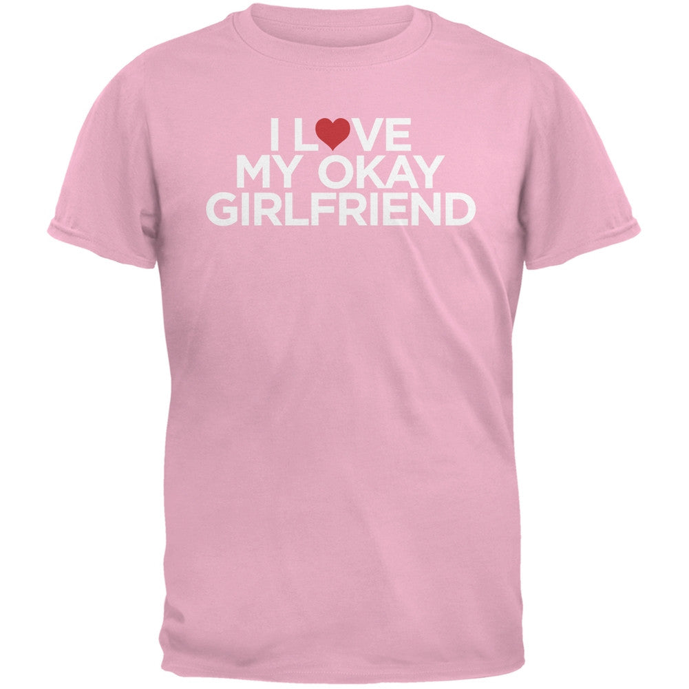 I Love My Okay Girlfriend White Adult T-Shirt Men's T-Shirts Old Glory   