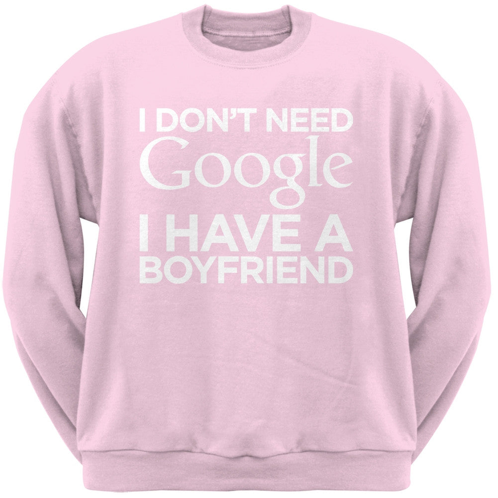 I Don't Need Google I Have a Boyfriend Black Adult Crew Neck Sweatshirt Men's Sweatshirts Old Glory   