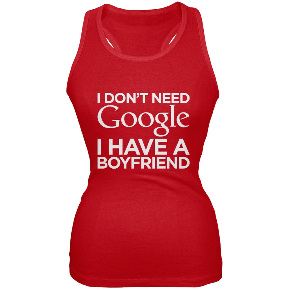 I Don't Need Google I Have a Boyfriend Red Juniors Tank Top Juniors Tank Tops Old Glory 2XL Red 