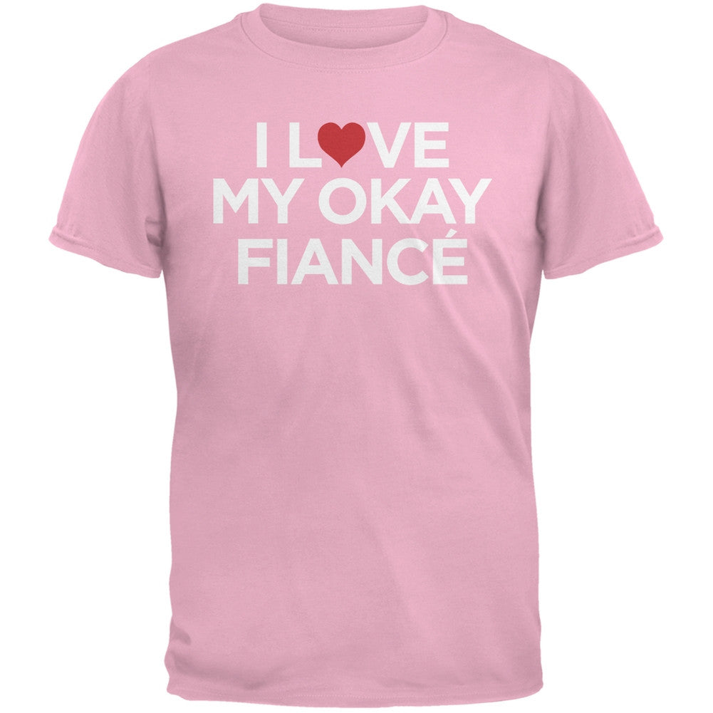 I Love My Okay Fiance Black Adult T-Shirt Men's T-Shirts Old Glory   