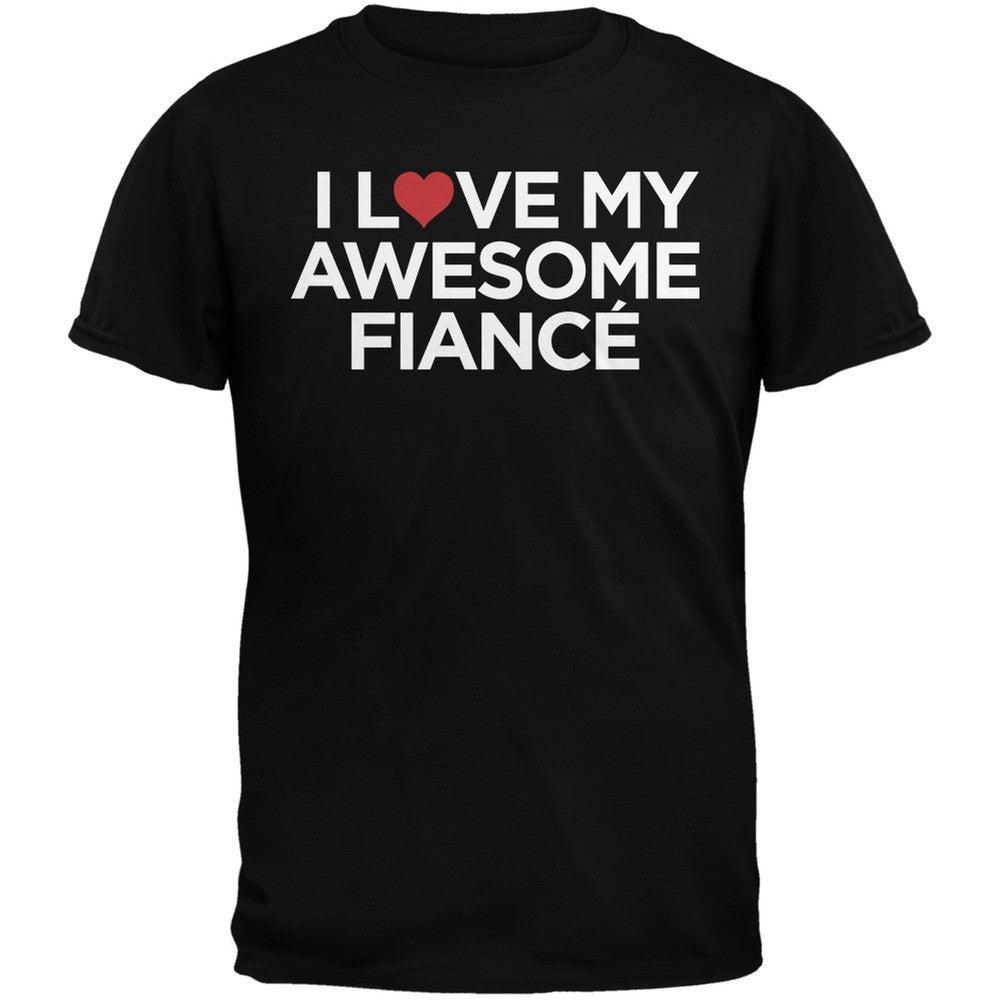 Valentine's Day - I Love My Awesome Fianc?? Black Adult T-Shirt Men's T-Shirts Old Glory   