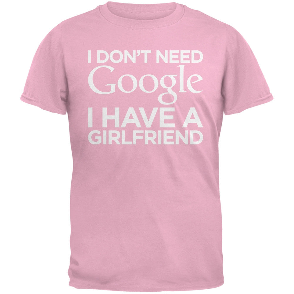 Valentine's Day - I Don't Need Google I Have a Girlfriend Black Adult T-Shirt Men's T-Shirts Old Glory   