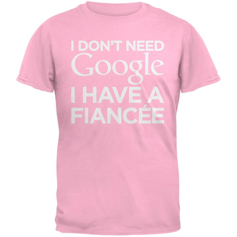 I Don't Need Google I Have a Fiancee Black Adult T-Shirt Men's T-Shirts Old Glory   