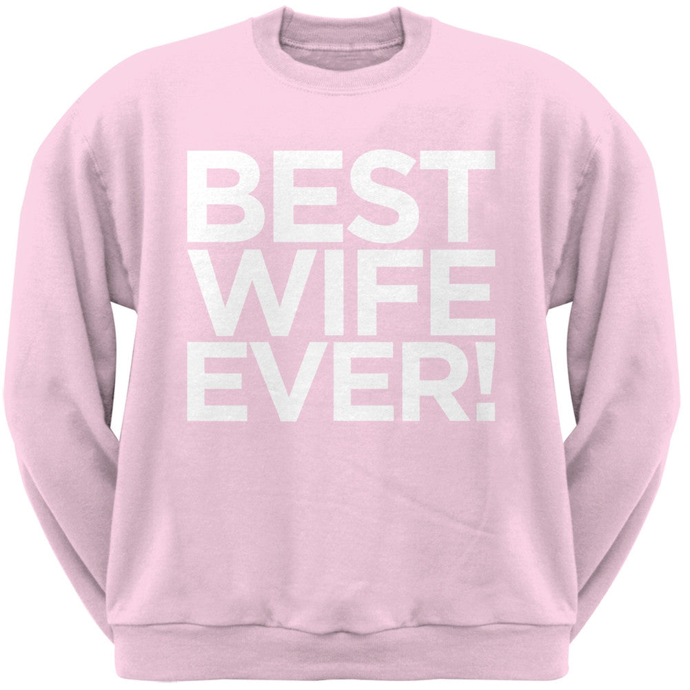 Best Wife Ever Black Adult Crew Neck Sweatshirt Men's Sweatshirts Old Glory   