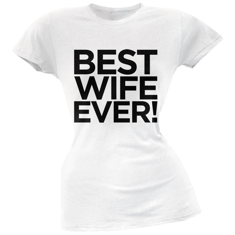 Best Wife Ever Black Soft Juniors T-Shirt Juniors T-Shirts Old Glory   