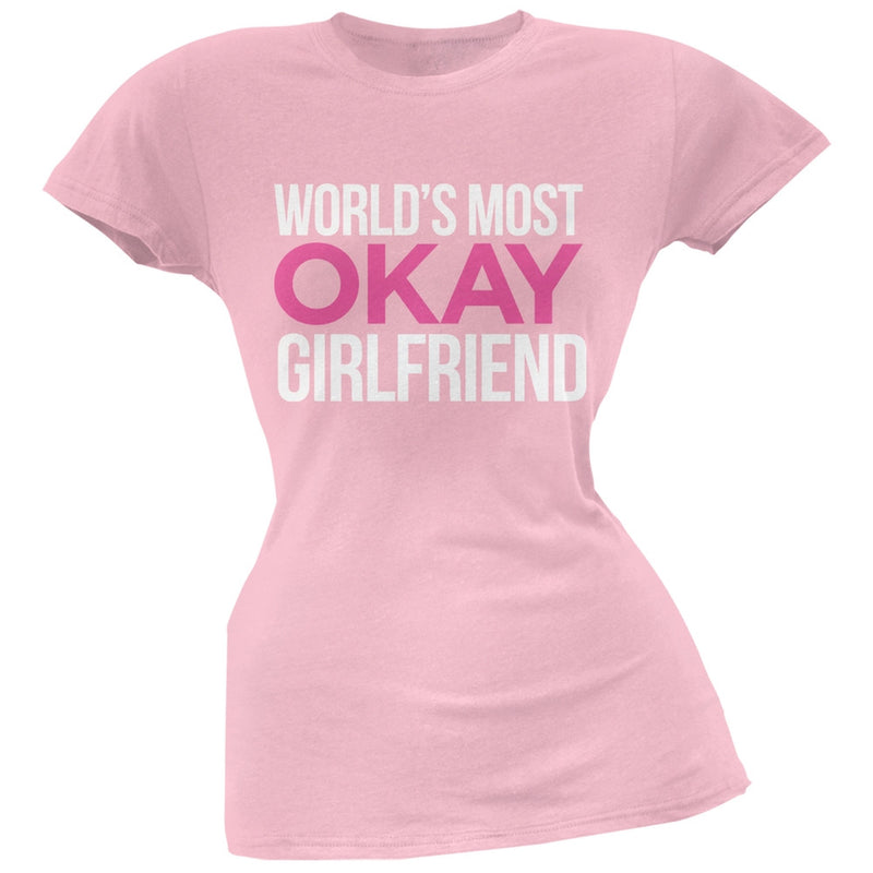 World's Most Okay Girlfriend Black Soft Juniors T-Shirt Juniors T-Shirts Old Glory   