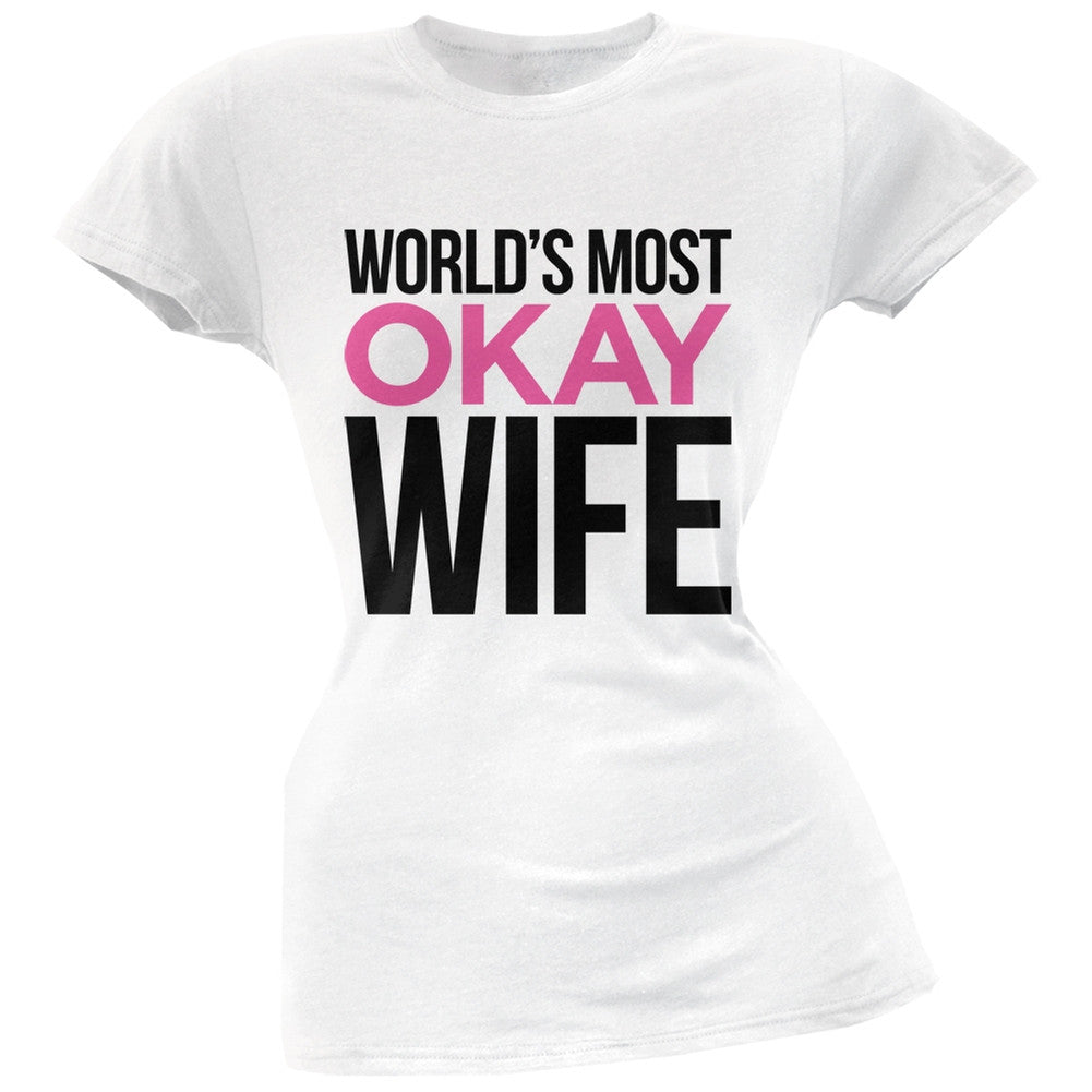 World's Most Okay Wife Black Soft Juniors T-Shirt Juniors T-Shirts Old Glory   