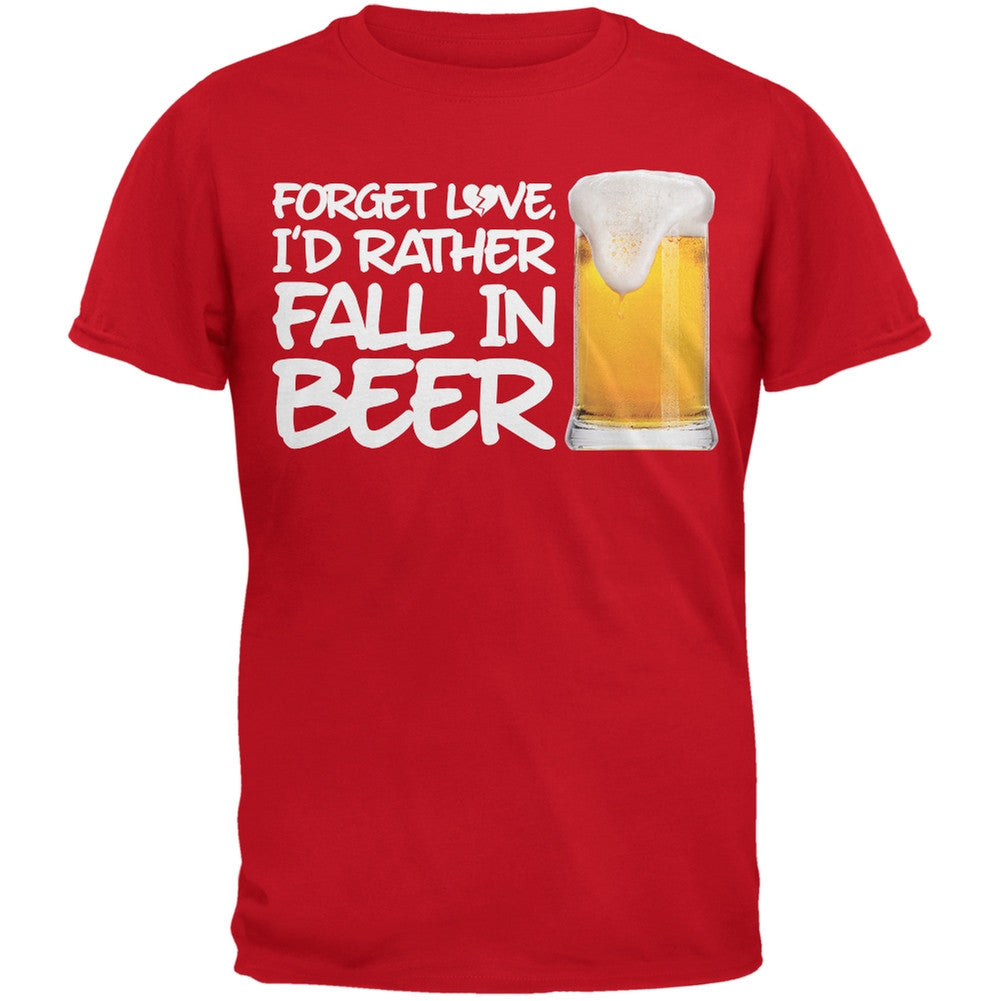 Valentine's Day - Forget Love, I'd Rather Fall in Beer Red Adult T-Shirt Men's T-Shirts Old Glory 2XL Red 